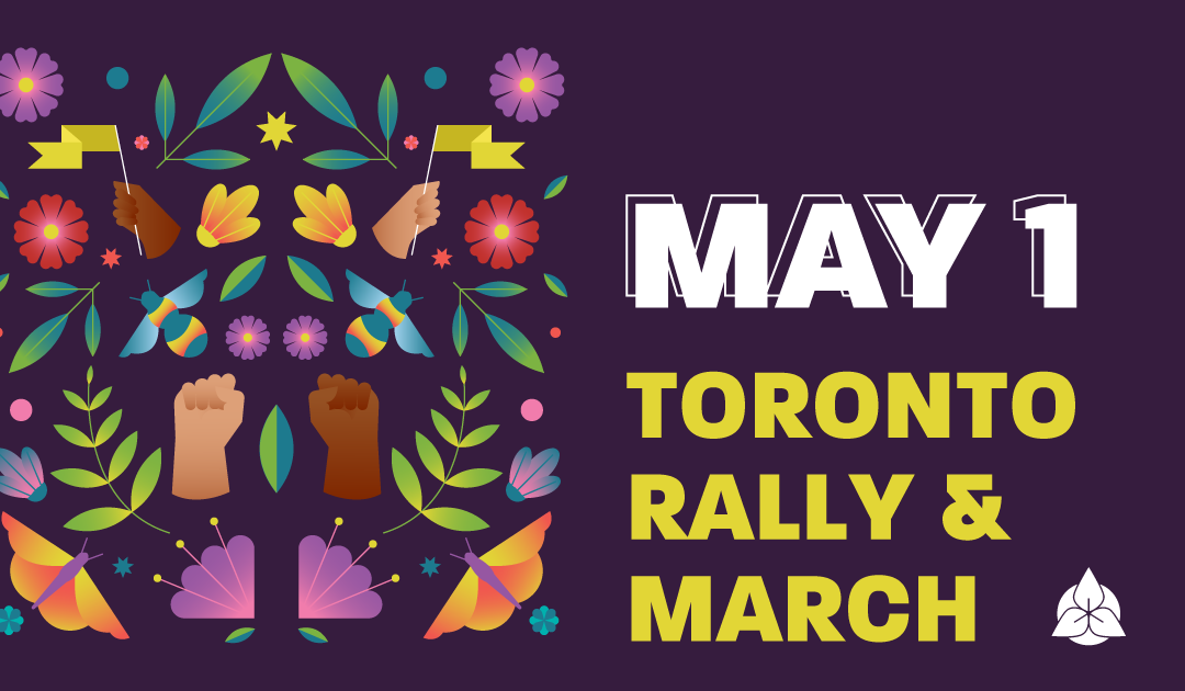May Day: Toronto Rally & March on May 1 2022