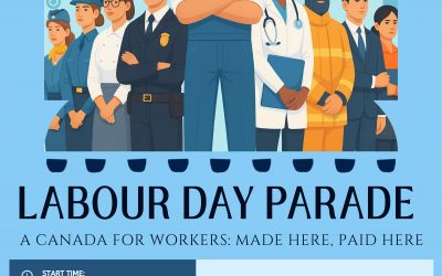 Pictures From Labour Day Parade 2025 – “A Canada for Workers: Made Here, Paid Here”